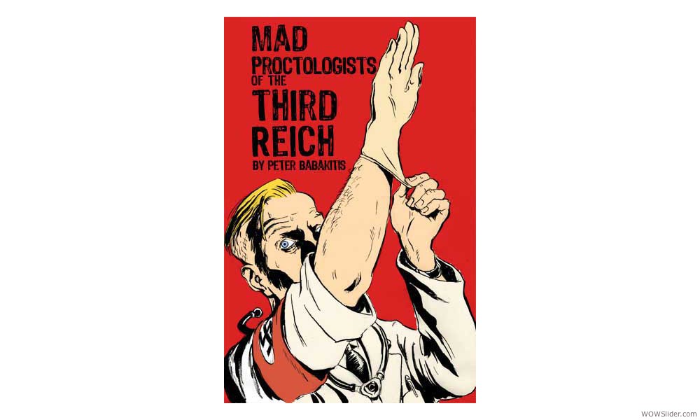 Mad Proctologists of the Third Reich